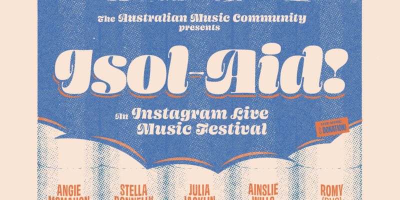 Live Music fans rejoice! Instagram Live Music Festival Isol-Aid this weekend